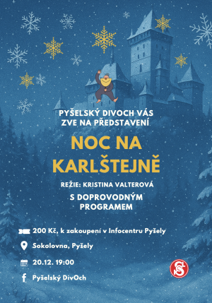 Divadelní představení Noc na Karlštejně v Pyšelích 20.12. 1